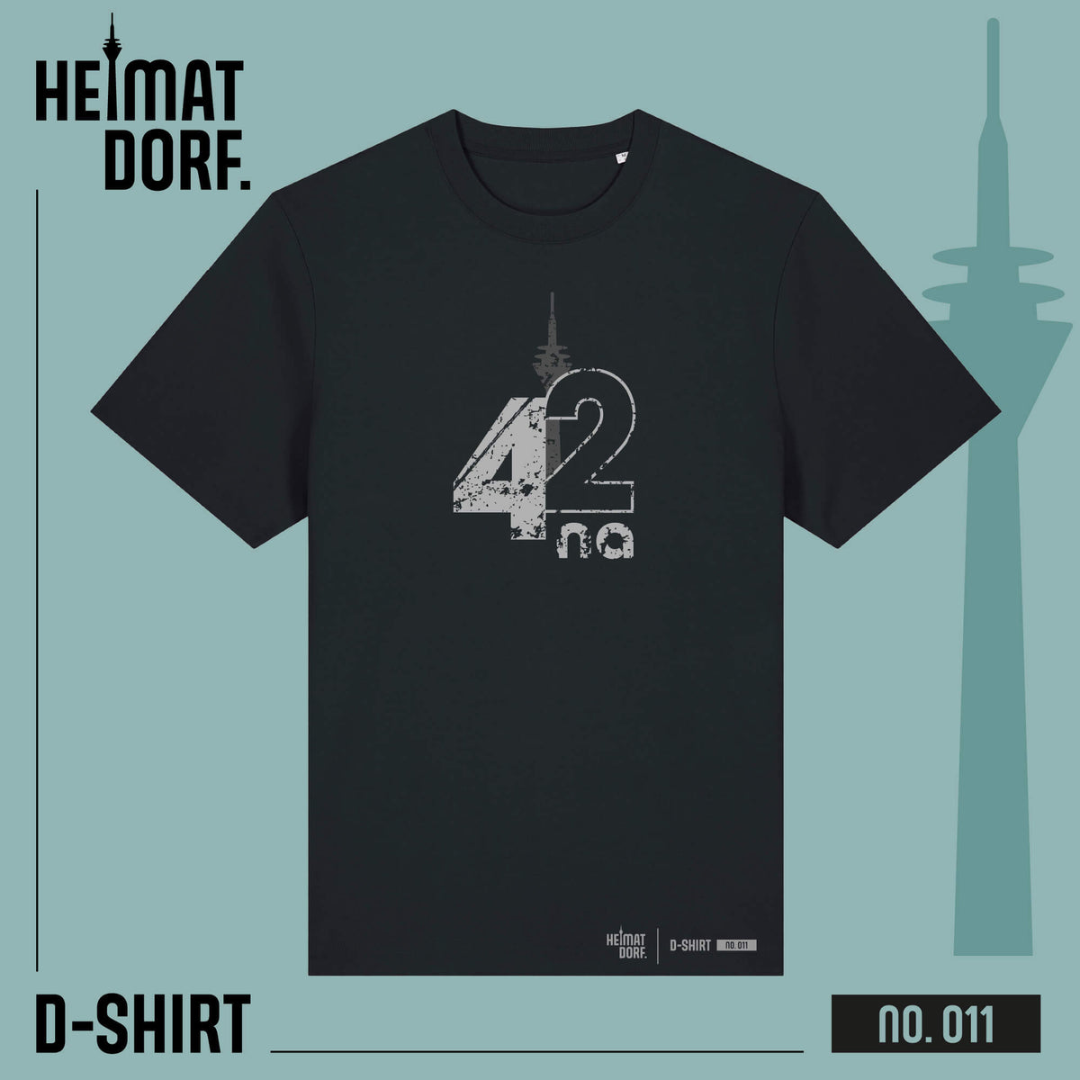 Produktbild des HEIMATDORF D-Shirts 011 mit dem Slogan 42na
